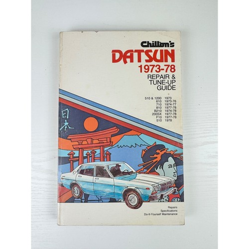 Chilton Datsun 1973-1978 Repair Tune Up Guide Manual Vintage 510 610 710 200SX