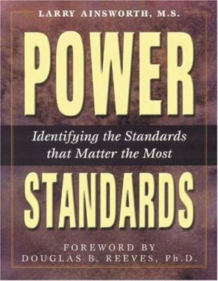 Power Standards: Identifying the St- 097094554X, Larry Ainsworth, paperback, new