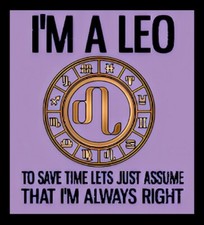 I'm A Leo To Save Time Just Assume That I'm Right Zodiac Sign Astronomy  MAGNET