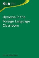 Joanna Nijakowska | Dyslexia In The Foreign Language Classroom | Taschenbuch