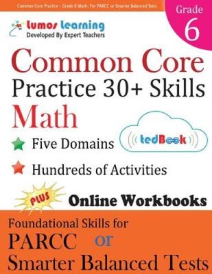 Common Core Practice - Grade 6 Math: Workbooks to Prepare for the PARCC o - GOOD