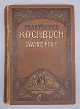Praktisches Kochbuch - Davidis / Holle - 1907