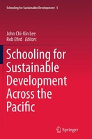 John Chi-Kin Lee (U. A.) | Schooling for Sustainable Development Across The...