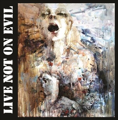 LIVE NOT ON EVIL - WHEN EVERYTHING GOES DOWN NEW CD