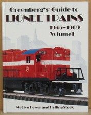Greenberg's Guide to Lionel Trains 1945-1969 Vol. 1 Motive Power Rolling Stock
