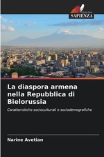 La diaspora armena nella Repubblica di Bielor...