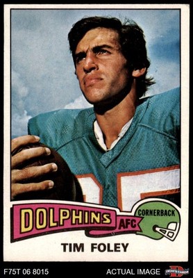 1975 Topps #521 Tim Foley Dolphins Purdue 5 - EX