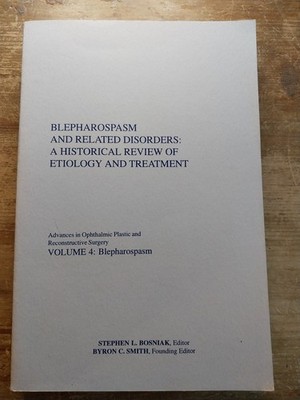 Blepharospasm and Related Disorders: A Historical Review... Stephen Bosniak 1994