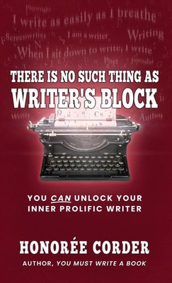 There is No Such Thing as Writer's Block Honoree Corder Taschenbuch Englisch