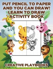 Put Pencil to Paper and You Can Draw Learn to Draw Activity Book