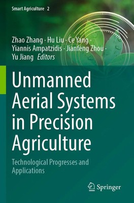 Unmanned Aerial Systems in Precision Agriculture | Zhao Zhang (u. a.) | Buch | v