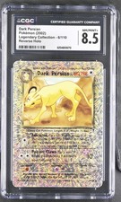 CGC 8.5 Dark Persian 6/110 Legendary Collection) Reverse Holo Pokemon Card