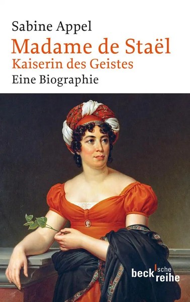 Madame De StaëL Kaiserin Des Geistes Sabine Appel Taschenbuch Beck'sche Reihe-image