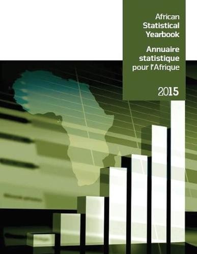 African Statistical Yearbook 2015 (English/French Edition) United Nations