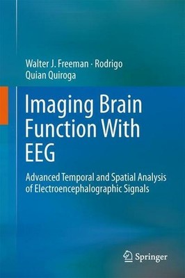 Imaging Brain Function With EEG: Advanced Temporal and Spatial Analysis of 