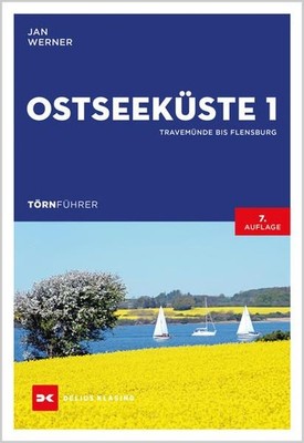 Törnführer Ostseeküste 1 Travemünde bis Flensburg Werner, Jan:
