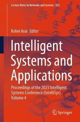 Intelligent Systems and Applications: Proceedings of the 2023 Intelligent System