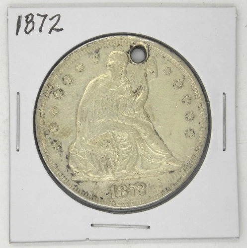 1872 P $1 Seated Liberty ONE DOLLAR Coin 90% Silver w/motto  AU Holed