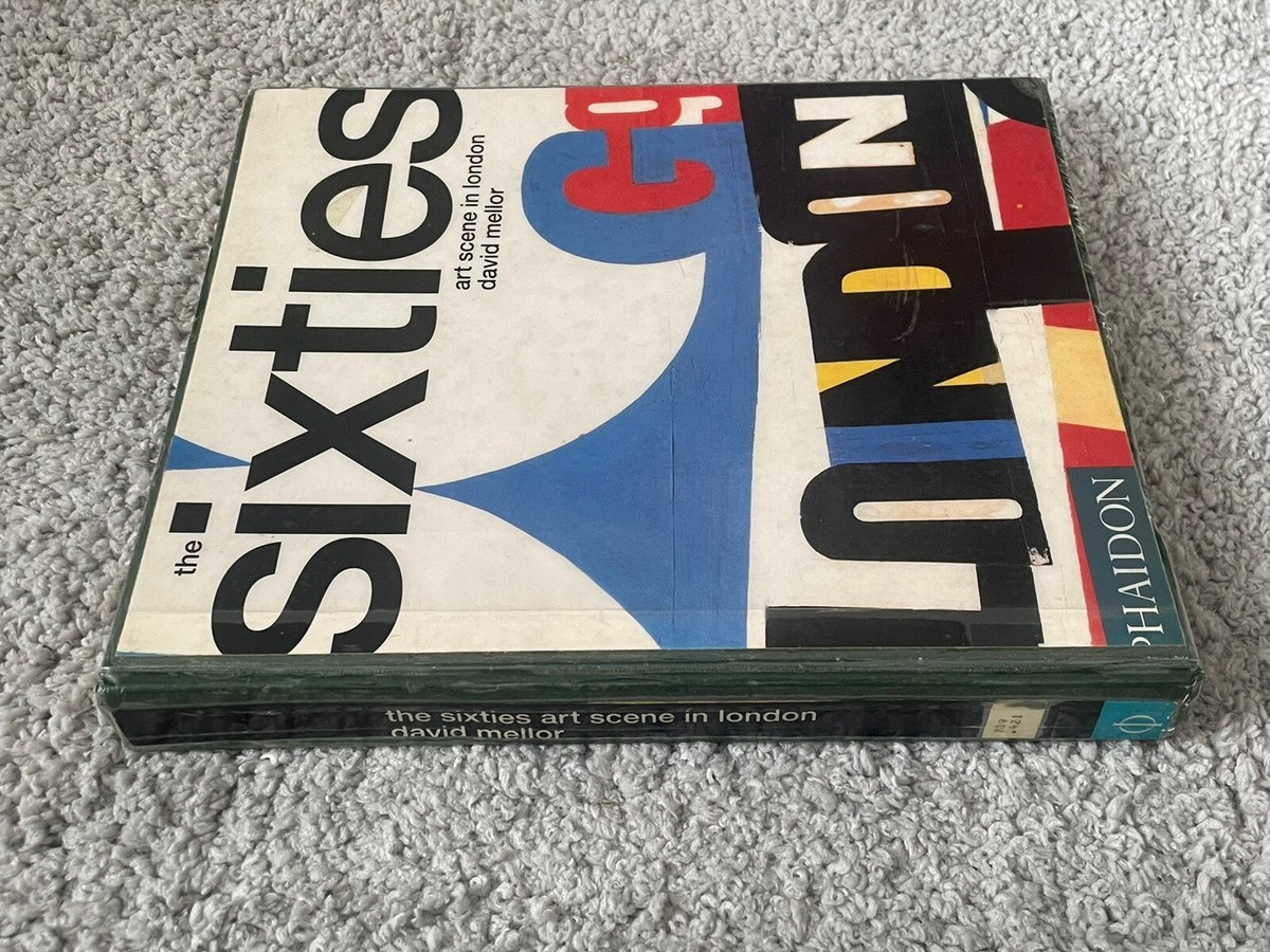 The Sixties Art Scene In London - David Mellor - Rare Hardback