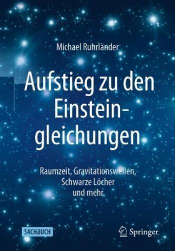Thumbnail - Michael Ruhrlän Aufstieg Zu Den Einsteingleichungen: Raumzeit, Gra