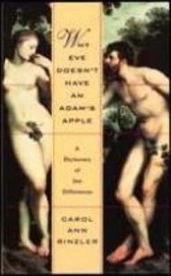 Why Eve Doesn't Have an Adam's Apple : A Dictionary of� by Carol Rinzler