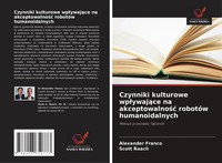Alexander Franco (U. A.) | Czynniki Kulturowe Wp¿Ywaj¿Ce Na Akceptowalno¿¿...