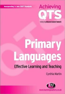 Primary Languages: Effective Learning and Teaching by Martin, Cynthia 1844451380