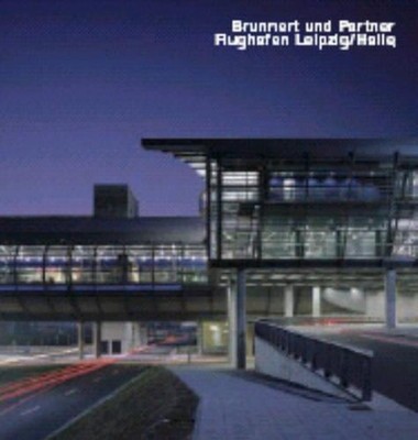 Brunnert und Partners, Flughafen Leipzig/Halle: Opus 52 by Martina Duttman (Engl