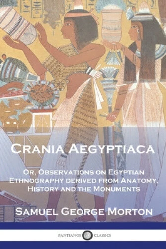 Crania Aegyptiaca: Or, Observations On Egyptian Ethnography, Derived From - Picture 2 of 3