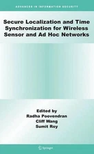 Secure Localization and Time Synchronization for Wireless Sensor and Ad Hoc Netw