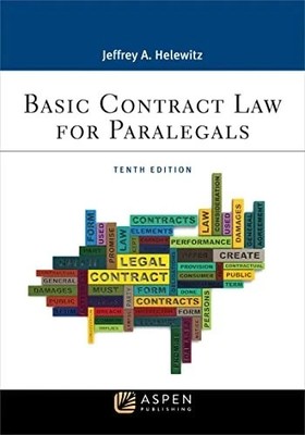 BASIC CONTRACT LAW FOR PARALEGALS - TENTH EDITION BY JEFFREY A HELEWITZ - NEW!