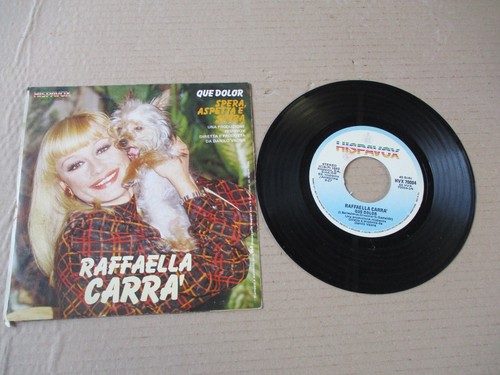 RAFFAELLA CARRA que dolor -spera aspetta e spera45 giri HISPAVOX usato del 1982 - Foto 4 di 7