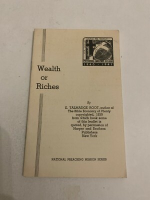 1940 Wealth or Riches by E. Talmadge Root National Christian Mission Booklet