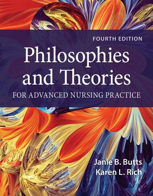 Janie B. Butts (u. a.) | Philosophies and Theories for Advanced Nursing Practice