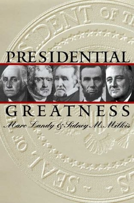 #ad Presidential Greatness PB by Landy Marc Milkis Sidney M. $3.59
