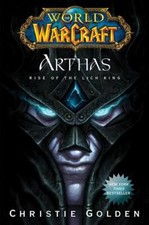 World of Warcraft: Arthas - Rise of the Lich King, Golden, Christie,