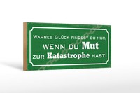 Holzschild Spruch 27X10 Cm Wahres GlüCk Wenn Du Mut Hast Deko Schild Wooden Sign