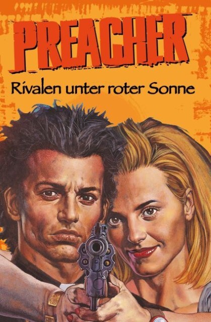 Thumbnail - Garth Ennis Preacher 06 - Rivalen Unter Roter Sonne