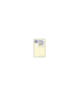 Toward a World of Economic Stability: Optimal Monetary Framework and Policy