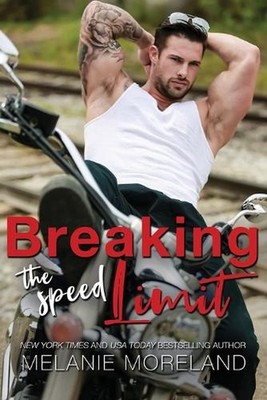 Breaking The Speed Limit by Melanie Moreland Paperback Book
