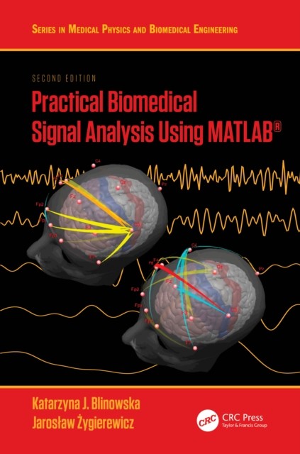 Practical Biomedical Signal Analysis Using  by Katarzyna J. Blinowska PAPERBACK