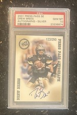 2001 PRESS PASS SE AUTOS DREW BREES PSA 10 AUTO /250 Silver **HOF 2026**