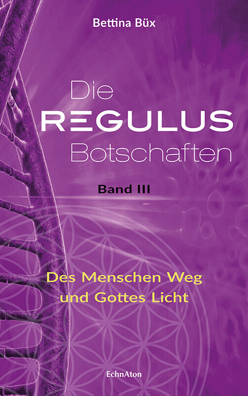 Thumbnail - Die Regulus-botschaften 03 | Bettina Büx | 2018 | Deutsch