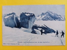 Old postcard Modane (Savoie) written in 1912 Le COL de CHAVIÈRE in WINTER L Aiguille DORAN