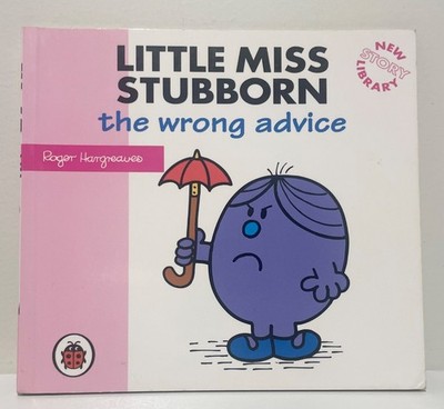 Little Miss Stubborn - The Wrong Advice - Mr Men Series - VGC | Free Postage