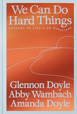 We Can Do Hard Things: Answers - GOOD