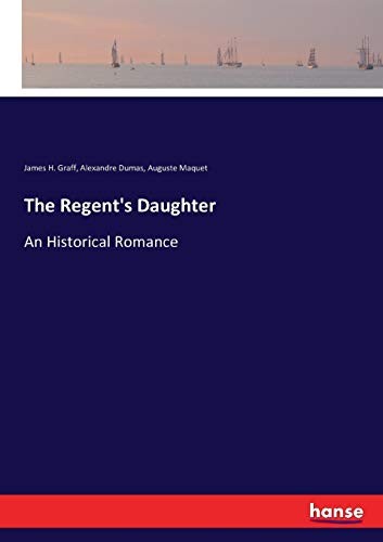 The Regent's Daughter.New 9783337348847 Fast Free Shipping<|
