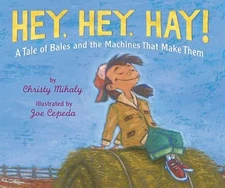 Hey, Hey, Hay! Paperback Christy Mihaly