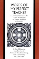 The Words Of My Perfect Teacher – A Complete Translation Of A Classic...