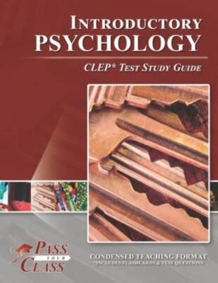 Introductory Psychology CLEP Test Study Guide by PassYourClass (2020, PB) 2020